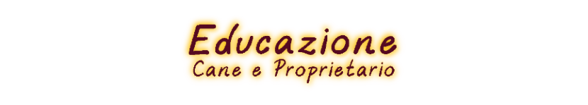 Educazione Cane e Proprietario Educazione Cane e Proprietario